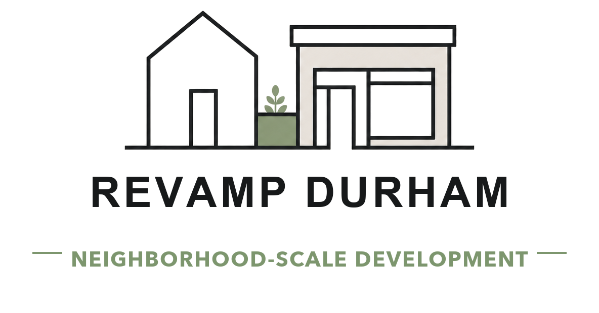 Revamp Durham | Neighborhood-Scale Development